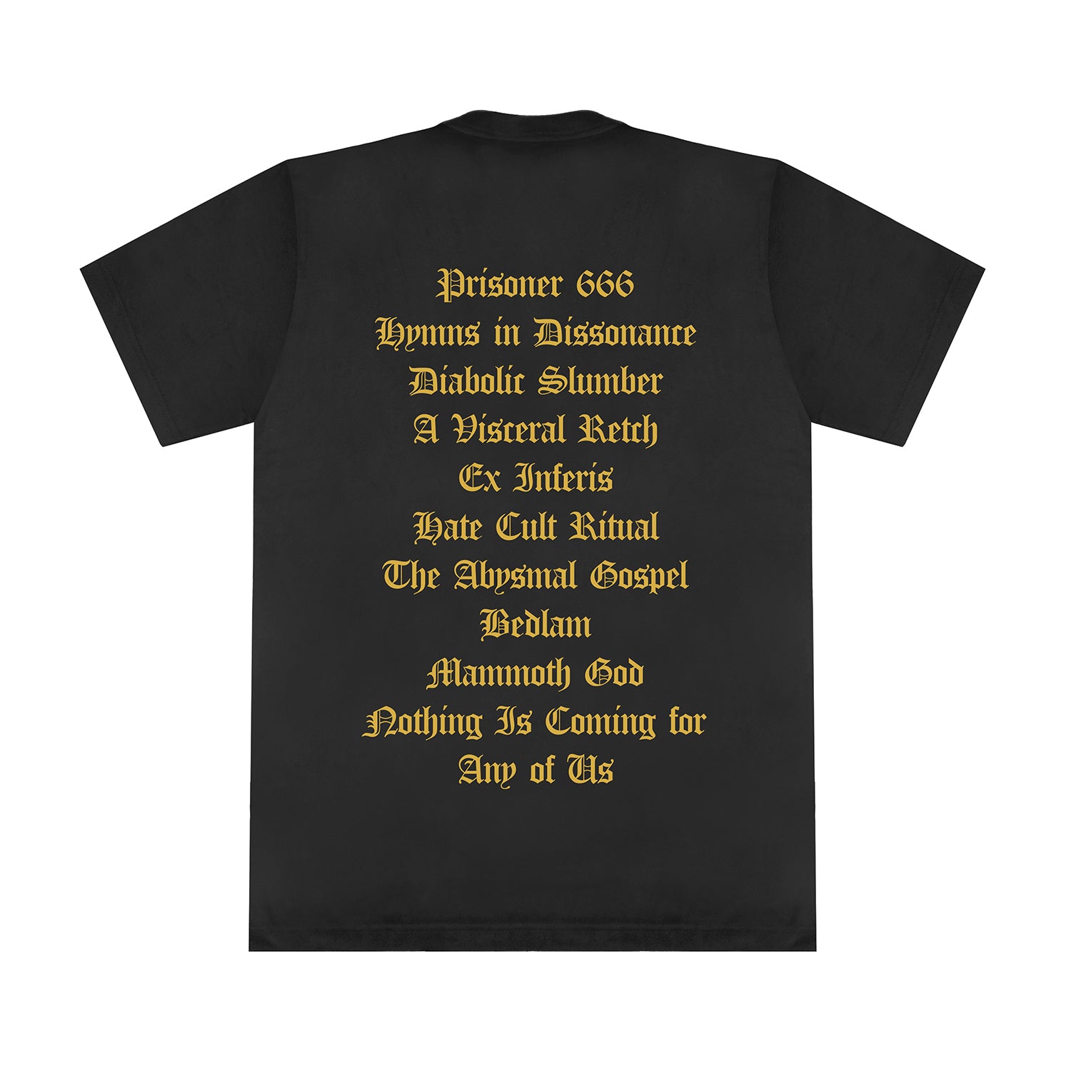 Whitechapel black Comfort Colors t-shirt with gold gothic text on the back, featuring thirteen phrases like “Prisoner 666,” “Diabolic Slumber,” and “Hate Cult Ritual”—bold, dark-themed apparel for fans of the aesthetic.
